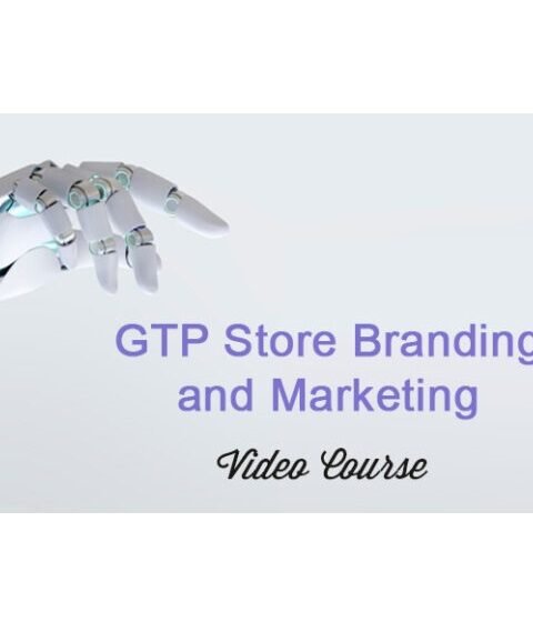 GTP Store Branding and Marketing – Video Course with Resell Rights