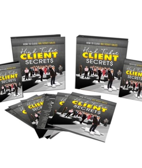 High Ticket Clients Secrets - eBook with Resell Rights