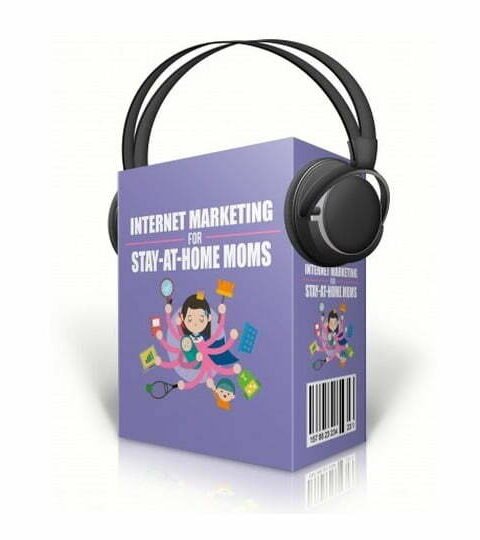 Internet Marketing for Stay at Home Moms - Audio Course with Resell Rights