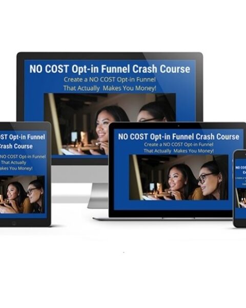 No Cost Opt-in Funnel Crash Course – Video Course with Resell Rights
