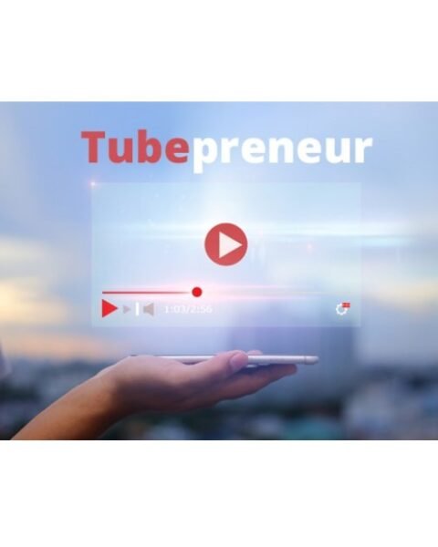 Tubepreneur – Video Course with Resell Rights