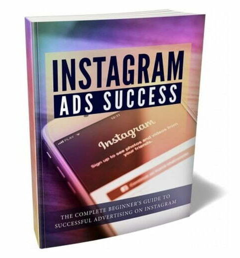 Instagram Ads Success - eBook with Resell Rights