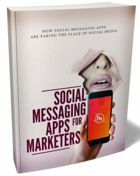 Social Messaging Apps for Marketers - eBook with Resell Rights