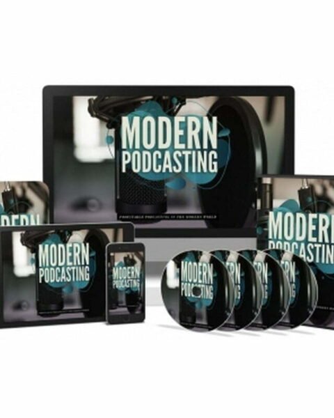Modern Podcasting - Video Course with Resell Rights