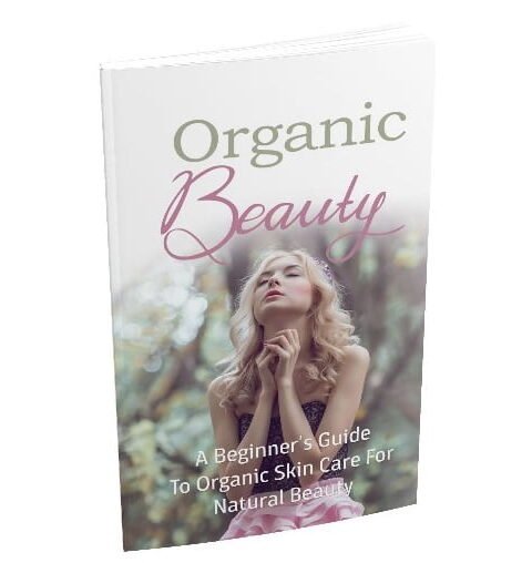 Organic Beauty - eBook with Resell Rights