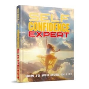 Self Confidence Expert - eBook with Resell Rights